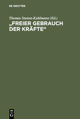 9783486566314: "Freier Gebrauch der Krfte": Eine Bestandsaufnahme der Hardenberg-Forschung