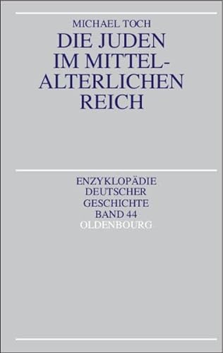 9783486567113: Die Juden im mittelalterlichen Reich