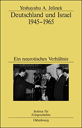 9783486567649: Deutschland Und Israel 1945–1965: Ein Neurotisches Verhltnis