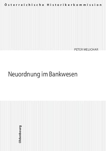 Stock image for Neuordnung im Bankwesen: Die NS-Manahmen und die Problematik der Restitution for sale by Joseph Burridge Books