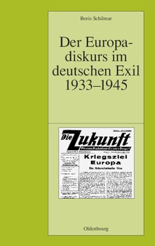 9783486568295: Der Europadiskurs im deutschen Exil 1933-1945: 67 (Pariser Historische Studien)