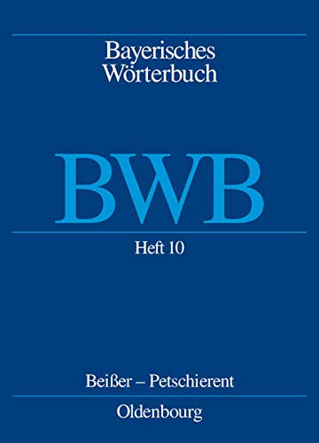 9783486568363: Bayerisches Wrterbuch, Band 2 (Heft 10): Beier - petschieren