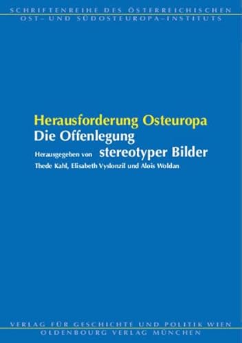 9783486568370: Herausforderung Osteuropa. Die Offenlegung stereotyper Bilder