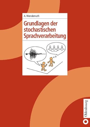 9783486576108: Grundlagen Der Stochastischen Sprachverarbeitung