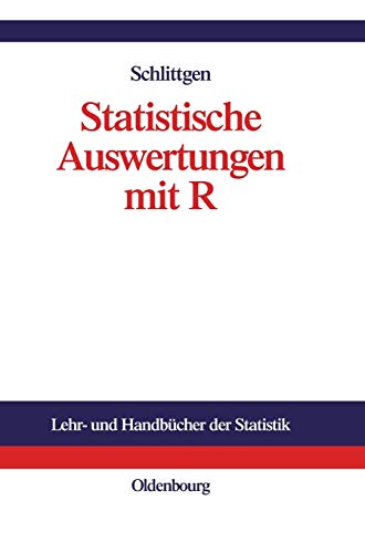 Beispielbild fr Statistische Auswertungen: Standardmethoden und Alternativen mit ihrer Durchfhrung in R zum Verkauf von medimops