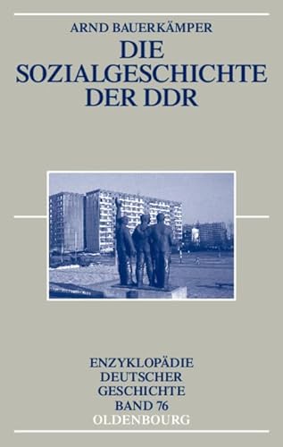 Die Sozialgeschichte der DDR - Bauerkämper, Arnd