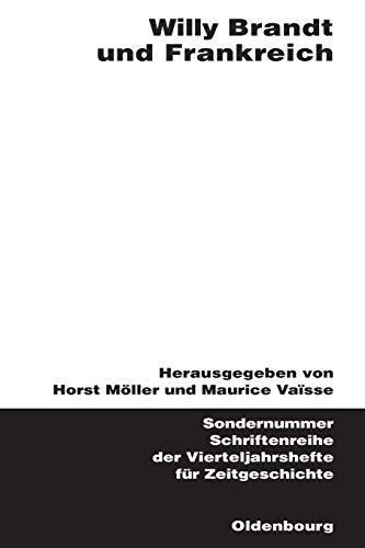 Beispielbild fr Willy Brandt und Frankreich. Hrsg. von H. Mller u. M. Vaisse. zum Verkauf von Mller & Grff e.K.