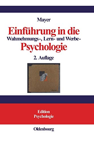 Beispielbild fr Einfhrung in die Wahrnehmungs-, Lern- und Werbe-Psychologie zum Verkauf von medimops