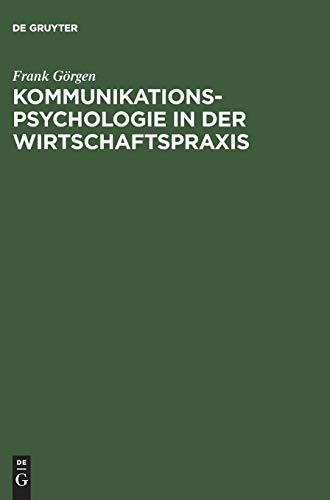 9783486577006: Kommunikationspsychologie in der Wirtschaftspraxis (German Edition)