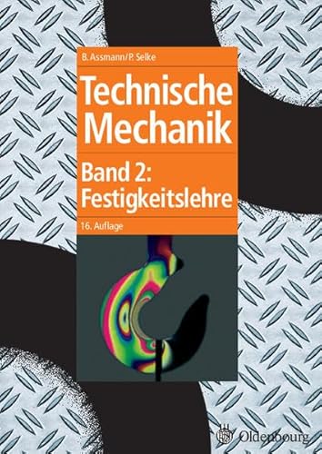 Stock image for Technische Mechanik 1-3: Technische Mechanik 2: Band 2: Festigkeitslehre for sale by medimops