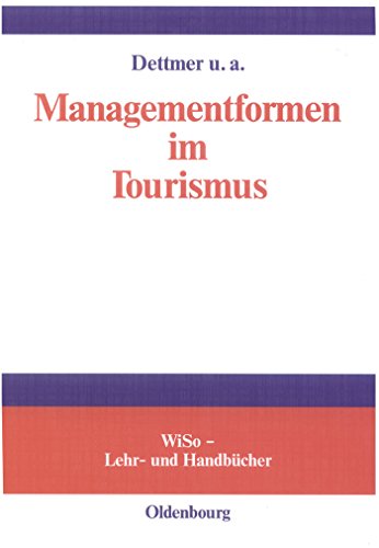 9783486577426: Managementformen im Tourismus (Wiso-Lehr- Und Handbcher)