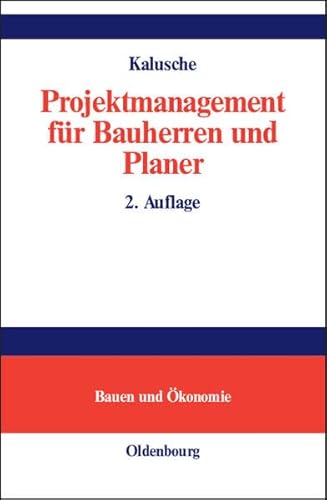 Stock image for Projektmanagement fr Bauherren und Planer: Bauen und konomie for sale by medimops