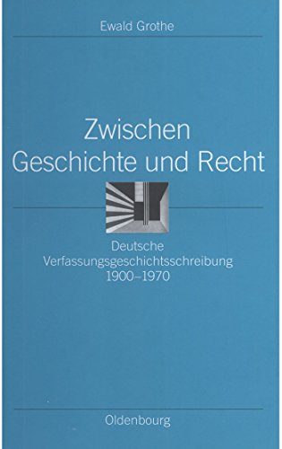 Stock image for Zwischen Geschichte Und Recht (Ordnungssysteme. Studien Zur Ideengeschichte der Neuzeit) (German Edition) for sale by NightsendBooks