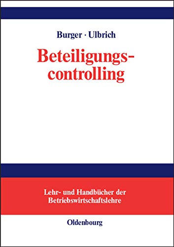 Beteiligungscontrolling - Burger, Anton und Philipp Ulbrich