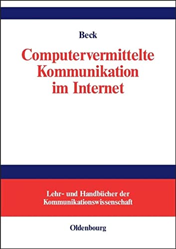 9783486578911: Computervermittelte Kommunikation Im Internet (Lehr- Und Handbcher Der Kommunikationswissenschaft)