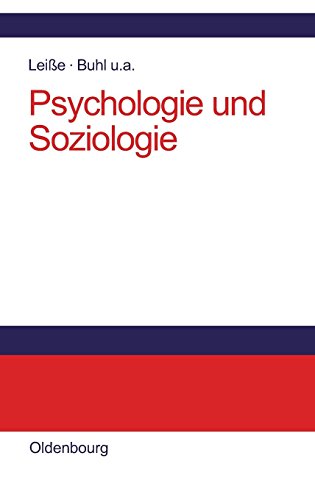 Psychologie Und Soziologie: Lehr- Und Lernbuch FÃ¼r Die Verwaltung (German Edition) (9783486578959) by Olaf LeiÃŸe; Thomas Buhl; Utta-Kristin Leisse; Uwe Berger