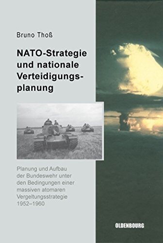 NATO-Strategie und nationale Verteidigungsplanung (Sicherheitspolitik Und Streitkrafte Der Bundesrepublik Deuts) (German Edition) by ThoÃŸ, Bruno [Hardcover ] - ThoÃŸ, Bruno