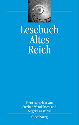 9783486579093: Lesebuch Altes Reich: 1 (Bibliothek Altes Reich)