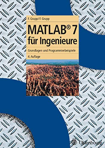 Stock image for MATLAB 7 fr Ingenieure : Grundlagen und Programmierbeispiele for sale by Buchpark