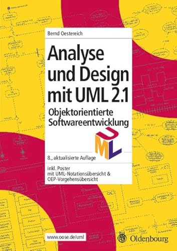 Beispielbild fr Objektorientierte Softwareentwicklung. Analyse und Design mit UML 2.1 Oestereich, Bernd zum Verkauf von myVend