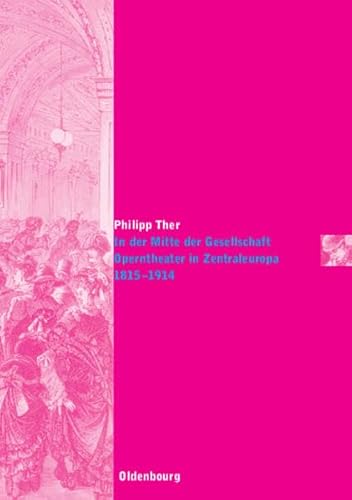 In der Mitte der Gesellschaft (9783486579413) by Philipp Ther