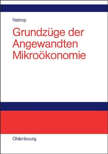 Grundzüge der Angewandten Mikroökonomie. von