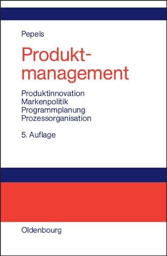 Produktmanagement (9783486580471) by Werner Pepels