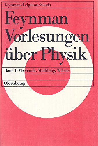 Beispielbild fr Feynman-Vorlesungen ber Physik: Band I: Mechanik, Strahlung, Wrme. Definitive Edition: Bd 1 zum Verkauf von medimops