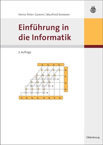 Einführung in die Informatik - Heinz-Peter Gumm, Manfred Sommer