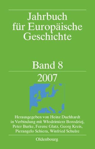 Beispielbild fr Jahrbuch fr Europische Geschichte; Band 8, 2007. zum Verkauf von Antiquariat Bookfarm