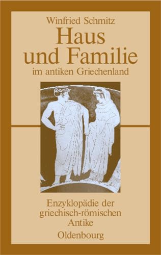 Stock image for Haus und Familie im antiken Griechenland for sale by Chiron Media