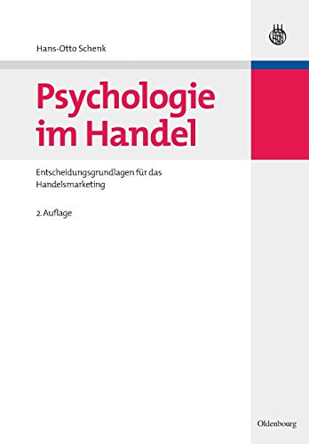 Beispielbild fr Psychologie im Handel: Entscheidungsgrundlagen fr das Handelsmarketing zum Verkauf von medimops