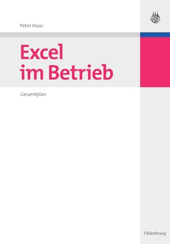 9783486584295: Excel Im Betrieb: Gesamtplan