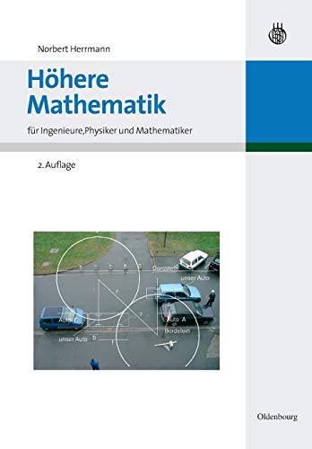 HÃ¶here Mathematik: fÃ¼r Ingenieure, Physiker und Mathematiker (Oldenbourg LehrbÃ¼cher fÃ¼r Ingenieure) (German Edition) (9783486584479) by Herrmann, Norbert