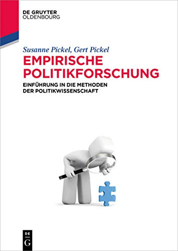 Stock image for Empirische Politikforschung: Einfhrung in die Methoden der Politikwissenschaft for sale by medimops