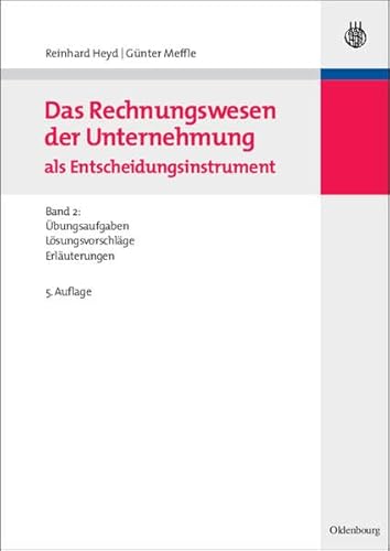 Beispielbild fr Das Rechnungswesen der Unternehmung als Entscheidungsinstrument 2: bungsaufgaben, Lsungsvorschl zum Verkauf von medimops