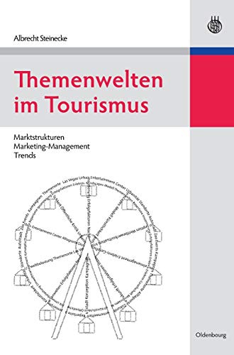 Beispielbild fr Themenwelten im Tourismus: Marktstrukturen - Marketing - Management - Trends zum Verkauf von medimops