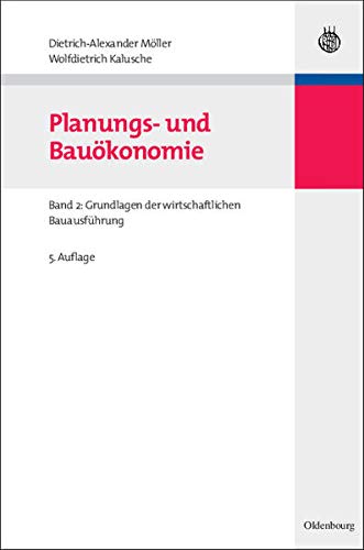 Stock image for Planungs- und Baukonomie 2 : Grundlagen der wirtschaftlichen Bauausfhrung for sale by Buchpark
