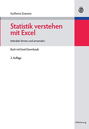 Statistik verstehen mit Excel: Interaktiv lernen und anwendenBuch mit Excel-Downloads: Interaktiv lernen und anwenden. Buch mit Excel-Downloads - Zwerenz, Karlheinz