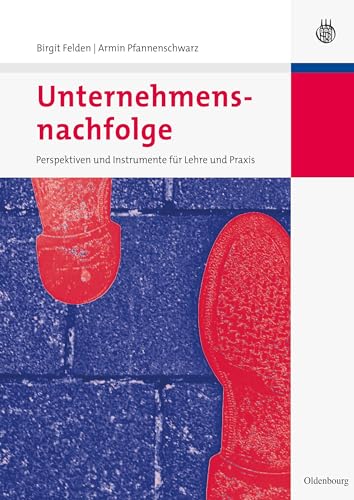 Beispielbild fr Unternehmensnachfolge: Perspektiven und Instrumente fr Lehre und Praxis: Erfolgsfaktoren und Instrumente bei kleineren und mittleren Unternehmen zum Verkauf von medimops