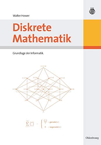 Beispielbild fr Diskrete Mathematik: Grundlage der Informatik zum Verkauf von medimops