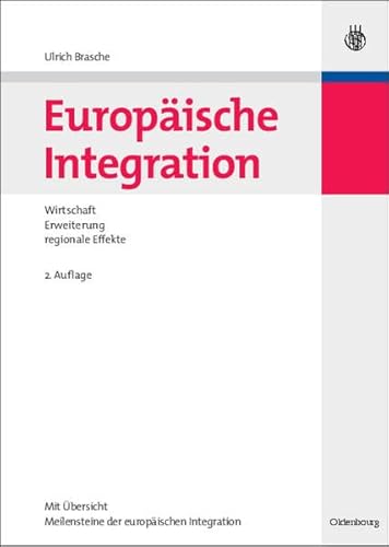 Beispielbild fr Europische Integration: Wirtschaft, Erweiterung und regionale Effekte zum Verkauf von Ammareal