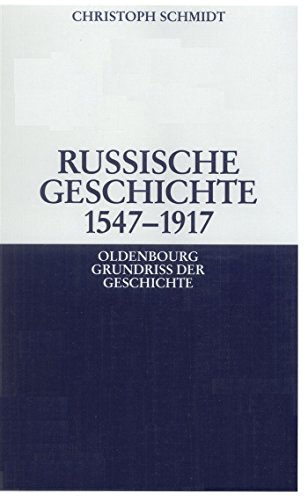 9783486587210: Russische Geschichte 1547-1917: 33 (Oldenbourg Grundriss Der Geschichte)