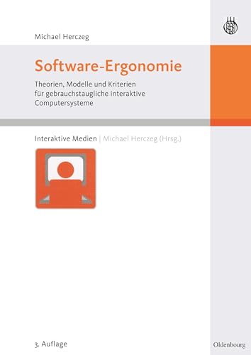Stock image for Software-Ergonomie: Theorien, Modelle und Kriterien fr gebrauchstaugliche interaktive Computersyst for sale by medimops