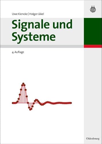 Stock image for Signale und Systeme von Fernando Puente Len (Autor), Uwe Kiencke (Autor), Holger Jkel (Autor) for sale by BUCHSERVICE / ANTIQUARIAT Lars Lutzer