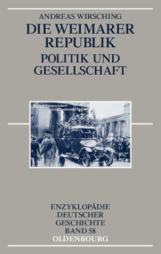 Beispielbild fr Die Weimarer Republik: Politik und Gesellschaft zum Verkauf von medimops