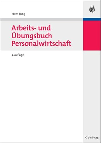 Arbeits- und bungsbuch Personalwirtschaft (9783486587647) by Hans Jung