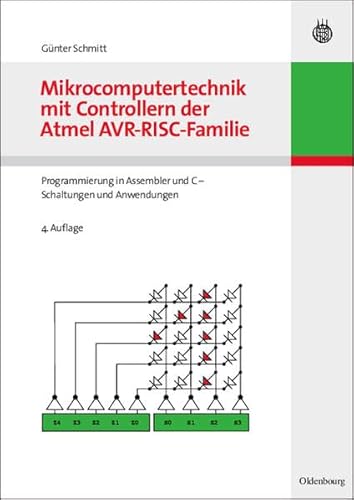 Image d'archives pour Mikrocomputertechnik mit Controllern der Atmel AVR-RISC-Familie: Programmierung in Assembler und C - Schaltungen und Anwendungen mis en vente par medimops