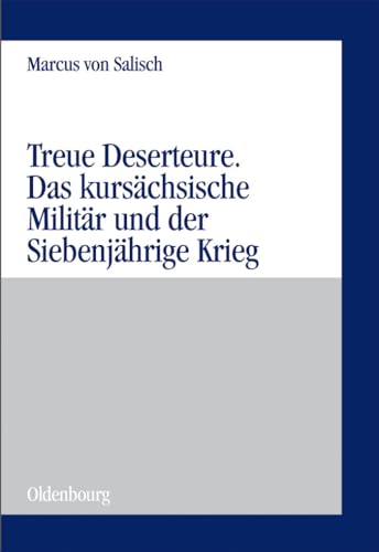 Treue Deserteure - Marcus von Salisch