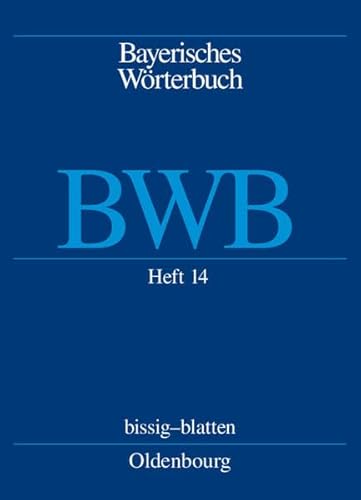 Stock image for Bayerisches Wrterbuch (BWB): Heft 14: bissig - pltteln: 2 for sale by medimops